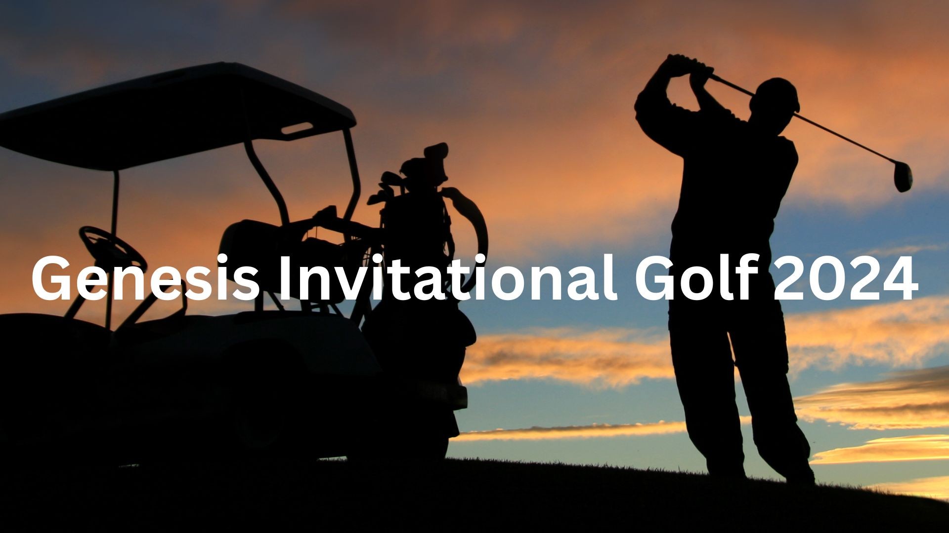 GENESIS INVITATIONAL
